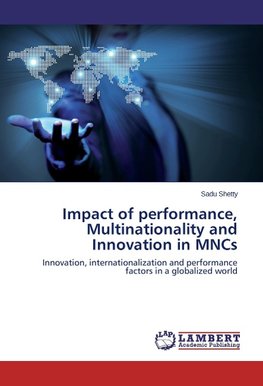 Impact of performance, Multinationality and Innovation in MNCs