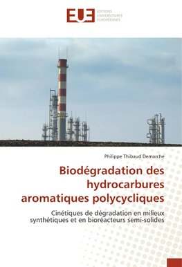 Biodégradation des hydrocarbures aromatiques polycycliques