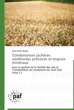 Combinaison jachères améliorées précoces et engrais minéraux