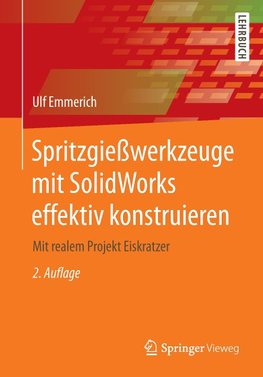 Spritzgießwerkzeuge mit SolidWorks effektiv konstruieren