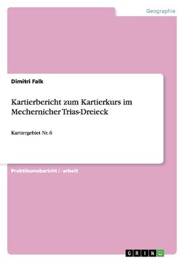 Kartierbericht zum Kartierkurs im Mechernicher Trias-Dreieck