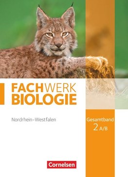 Fachwerk Biologie Gesamtband 2A/B. Schülerbuch Nordrhein-Westfalen