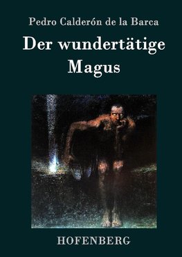 Der wundertätige Magus