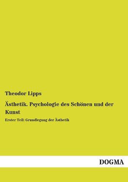 Ästhetik. Psychologie des Schönen und der Kunst