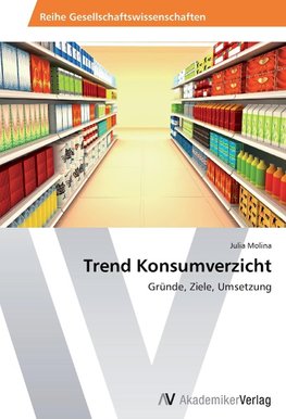 Trend Konsumverzicht