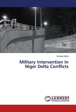 Military Intervention In Niger Delta Conflicts