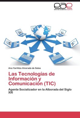 Las Tecnologías de Información y Comunicación (TIC)