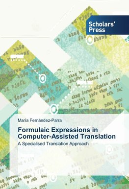 Formulaic Expressions in Computer-Assisted Translation