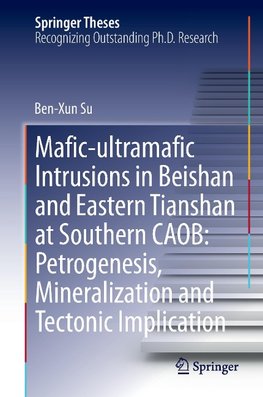 Mafic-ultramafic Intrusions in Beishan and Eastern Tianshan at Southern CAOB: Petrogenesis, Mineralization and Tectonic Implication