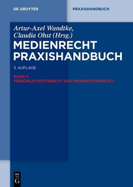 Medienrecht 4. Persönlichkeitsrecht und Medienstrafrecht