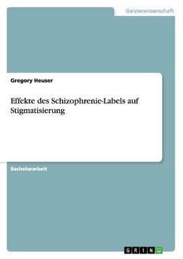 Effekte des Schizophrenie-Labels auf Stigmatisierung