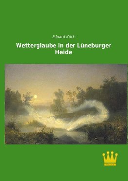 Wetterglaube in der Lüneburger Heide