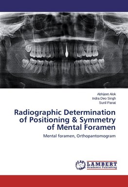 Radiographic Determination of Positioning & Symmetry of Mental Foramen