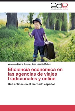 Eficiencia económica en las agencias de viajes tradicionales y online