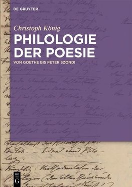 König, C: Philologie der Poesie