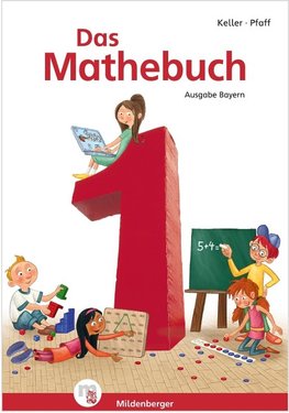 Das Mathebuch 1 - Schülerbuch. Ausgabe Bayern