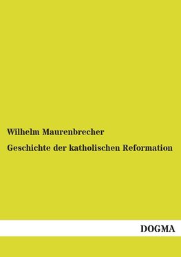 Geschichte der katholischen Reformation