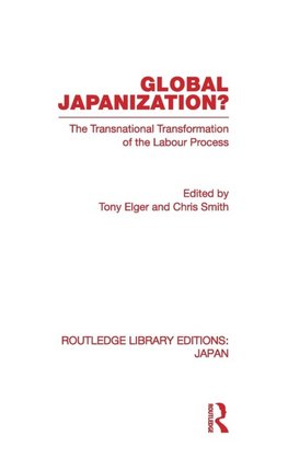 Elger, T: Global Japanization?