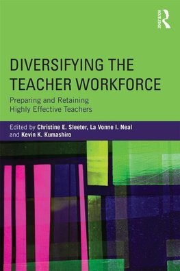 Sleeter, C: Diversifying the Teacher Workforce