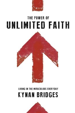 The Power of Unlimited Faith