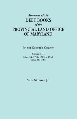 Abstracts of the Debt Books of the Provincial Land Office of Maryland