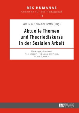 Aktuelle Themen und Theoriediskurse in der Sozialen Arbeit