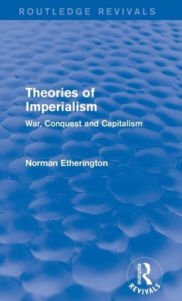 Theories of Imperialism (Routledge Revivals)