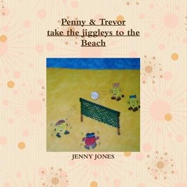 Penny & Trevor take the jiggleys to the beach