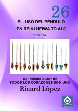 El uso del péndulo en Reiki Heiwa to Ai ®