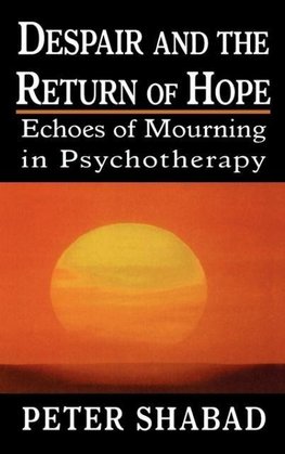 Despair and the Return of Hope