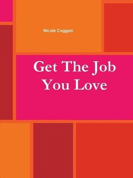 Get the Job You Love Work Book