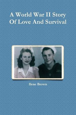 A World War II Story of Love and Survival