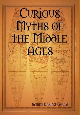 Curious Myths of the Middle Ages