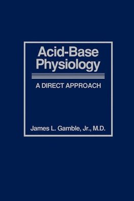 Gamble, J: Acid-Base Physiology