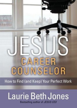 Jesus, Career Counselor