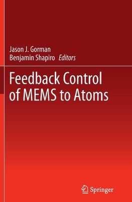 Feedback Control of MEMS to Atoms