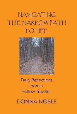 Navigating the Narrow Path to Life