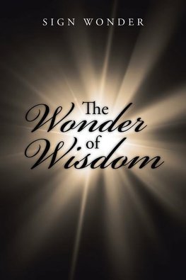 The Wonder of Wisdom