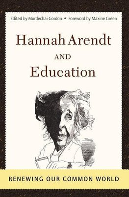 Gordon, M: Hannah Arendt And Education