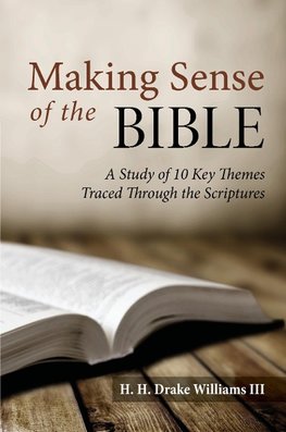 MAKING SENSE OF THE BIBLE