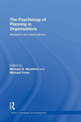 The Psychology of Planning in Organizations