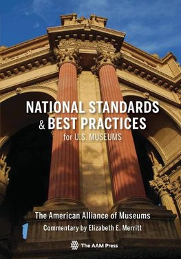 National Standards and Best Practices for U.S. Museums