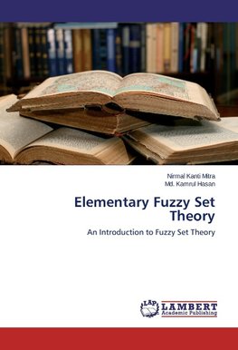 Elementary Fuzzy Set Theory