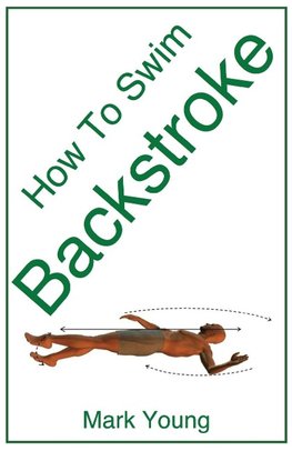 How to Swim Backstroke