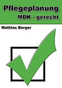 Pflegeplanung MDK - gerecht