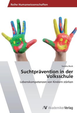 Suchtprävention in der Volksschule