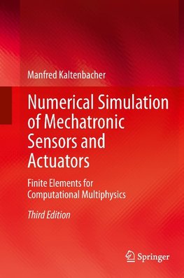 Numerical Simulation of Mechatronic Sensors and Actuators