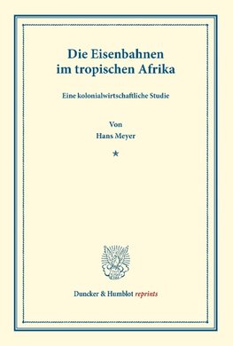 Die Eisenbahnen im tropischen Afrika