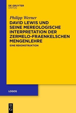 Werner, P: David Lewis und seine mereologische Interpretatio