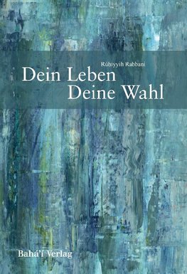 Dein Leben - Deine Wahl